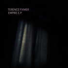 Terence Fixmer - Empire (EP)
