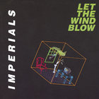 The Imperials - Let The Wind Blow