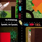 The Tripwires - House To House