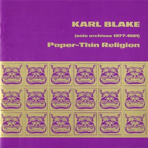 Paper-Thin Religion (Solo Archives 1977-1981)
