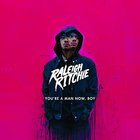 Raleigh Ritchie - You're A Man Now Boy