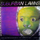Suburban Lawns - Suburban Lawns (Vinyl)