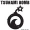Tsunami Bomb - Trust No One