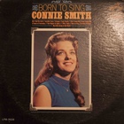 CONNIE SMITH - Born To Sing (Vinyl)
