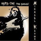 Michael Katon - Hard On (The Boogie)