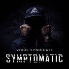 Virus Syndicate - Symptomatic