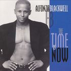 Alfonzo Blackwell - The Time Is Now