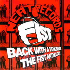 Fist - Back With A Vengeance: The Fist Anthology CD1