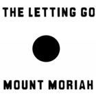 Mount Moriah - The Letting Go (EP)