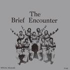 The Brief Encounter (Reissued 2010)