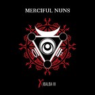 Merciful Nuns - Xibalba III