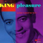 King Pleasure - Moody's Mood For Love