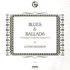 Blues & Ballads (A Folksinger’s Songbook) Volumes I & II