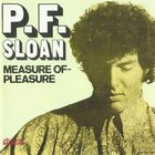 P.F. Sloan - Measure Of Pleasure (Vinyl)