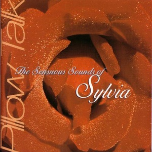 Pillow Talk: The Sensuous Sounds Of Sylvia