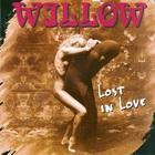Willow - Lost In Love