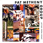 Pat Metheny - Letter From Home (Remastered 2006)