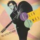 Colin James - And The Little Big Band I