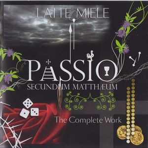 Passio Secundum Mattheum (The Complete Work)