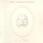Lino Cannavacciuolo - Cà Nà