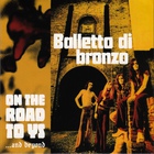 Balletto Di Bronzo - On The Road To Ys (...And Beyond)