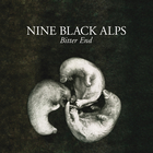 Nine Black Alps - Bitter End (CDS)