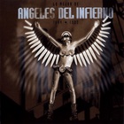 Angeles Del Infierno - Lo Mejor De Angeles Del Infierno - 1984-1993