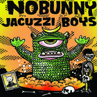 Sav Garage: Nobunny - Jacuzzi Boys (VLS)