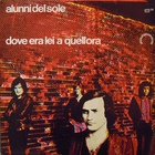 Alunni Del Sole - Dove Era Lei A Quell'ora (Vinyl)