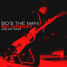 Bo Diddley - Bo's The Man! Bo Diddley Live On Tour