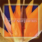 Deaf Shepherd - Even In The Rain
