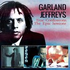 True Confessions: The Epic Sessions (Recorded 1981) CD1