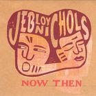 Jeb Loy Nichols - Now Then