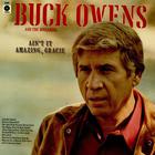 Buck Owens And His Buckaroos - Ain't It Amazing, Gracie (Vinyl)