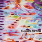 Dunkelziffer - Live (Recorded 1985)