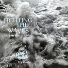 Fighting The Waves (Feat. Ensemble Modern & Hk Gruber)