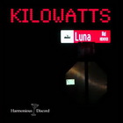 Kilowatts - Luna Rd. (CDS)