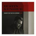 Dustin Kensrue - Thoughts That Float On A Different Blood