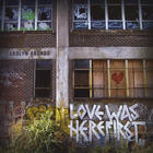 Carolyn Arends - Love Was Here First