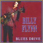Billy Flynn - Blues Drive CD1