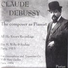 Claude Debussy - The Composer As Pianist