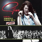 Gillan - Live: Triple Trouble (Live At The Rainbow, London) CD1