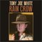 Tony Joe White - Rain Crow