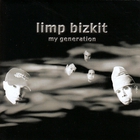 Limp Bizkit - My Generation Part 2 (CDS)