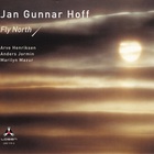 Jan Gunnar Hoff - Fly North!