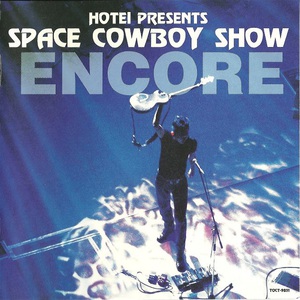 Space Cowboy Show Encore