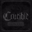 CRUCIBLE - The Trials (EP)