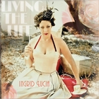 Ingrid Lucia - Living The Life