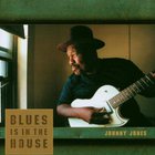 Johnny Jones - Blues Is In The House