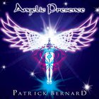 Patrick Bernard - Angelic Presence